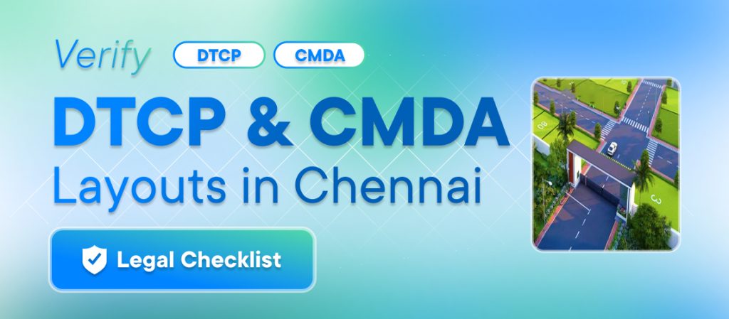 How to Find and Verify DTCP Approved Layouts in Chennai Legal Checklist for Buyers
