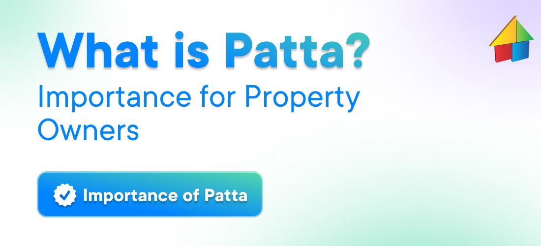 What is Patta? Importance for Property Owners in Chennai
